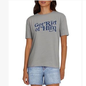 Wildfox “Get Rid of Him” short sleeve graphic tee. Size Large. Brand new